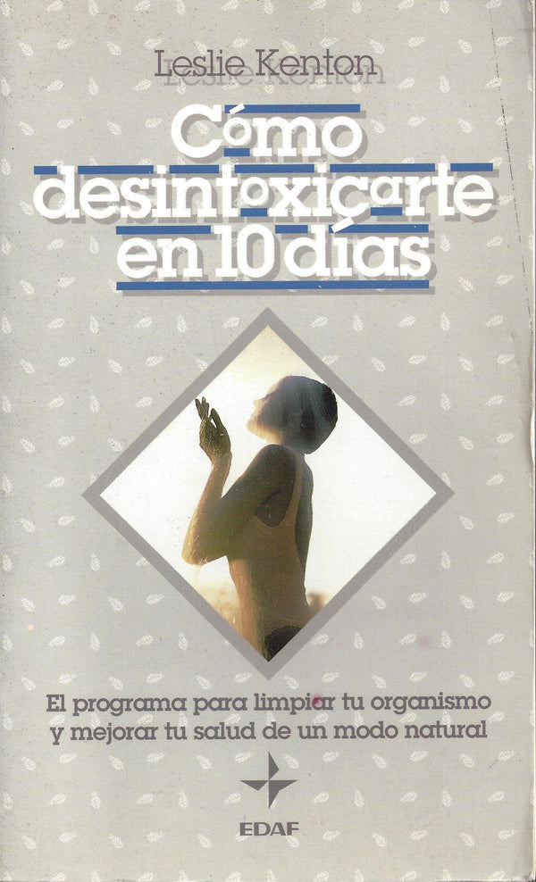 Cómo desintoxicarte en 10 días