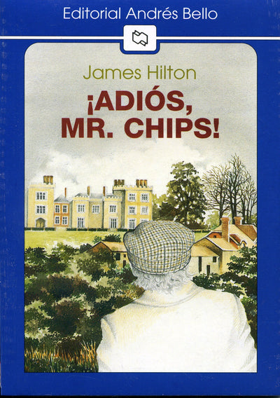 Adios, Mr. Chips!