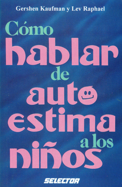Como hablar de autoestima a los ninos