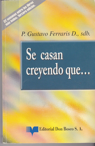 Se Casan Creyendo Que...