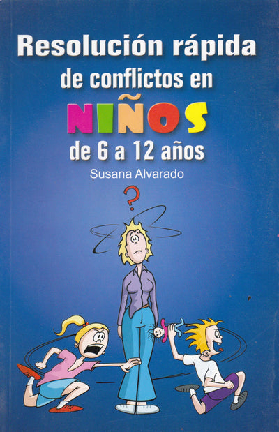 Resolucion rapida de conflictos de ninos de 6 a 12 anos