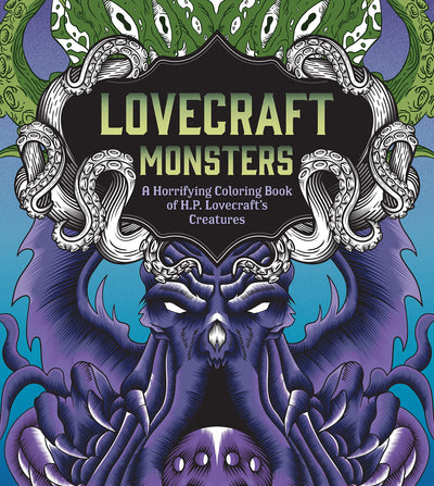 Lovecraft Monsters: A Horrifying Coloring Book of H. P. Lovecraft’s Creature (Chartwell Coloring Books)