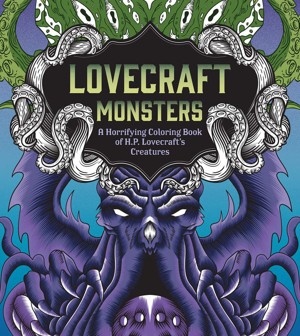 Lovecraft Monsters: A Horrifying Coloring Book of H. P. Lovecraft’s Creature (Chartwell Coloring Books)