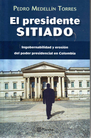 El Presidente Sitiado