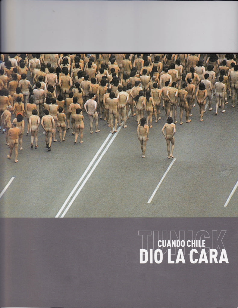 Tunick: Cuando Chile dio la cara