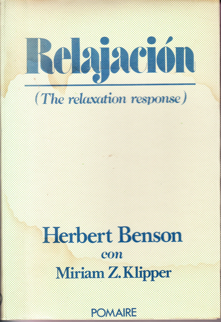 La relajación: (The relaxation response)