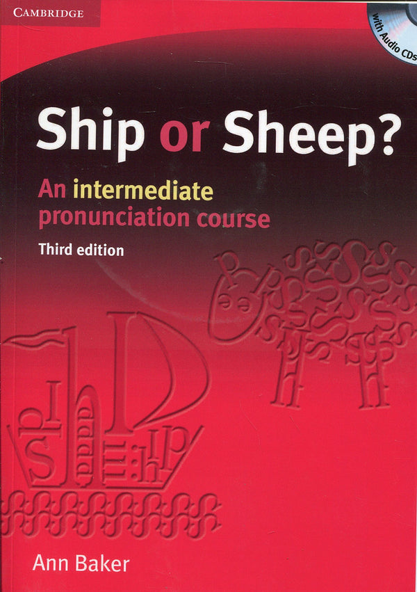 Ship or Sheep? Book and Audio CD Pack: An Intermediate Pronunciation Course (Tree or Three, Ship or Sheep)