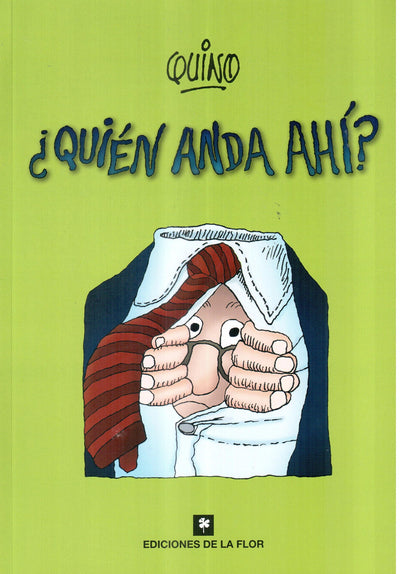 Quien anda ahí?