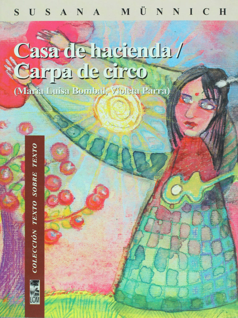 Casa de hacienda. Carpa de circo