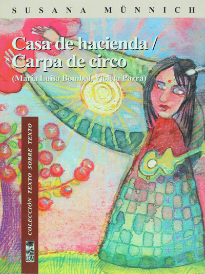 Casa de hacienda. Carpa de circo