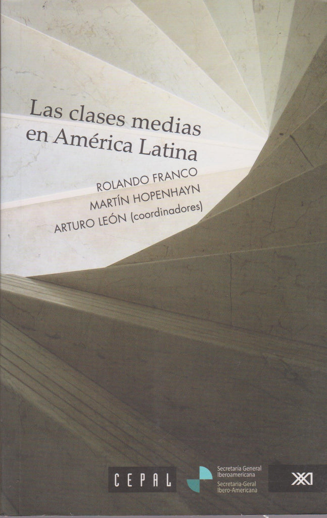 Las clases medias en America Latina (Sociologia Y Politica)
