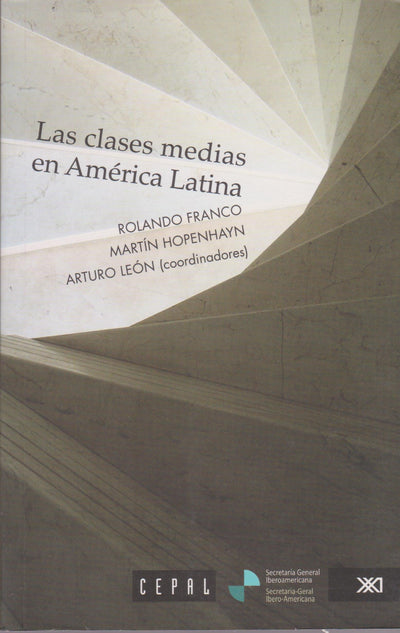 Las clases medias en America Latina (Sociologia Y Politica)