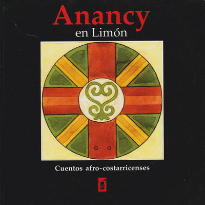 Anancy en Limón: cuentos afro-costarricenses