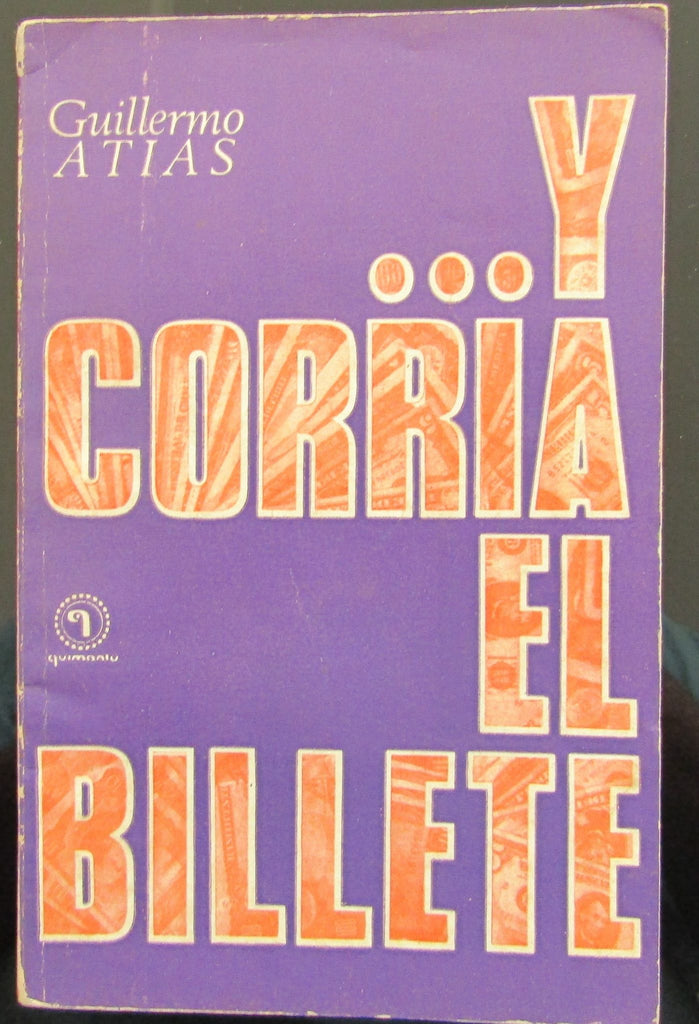 Y corría el billete