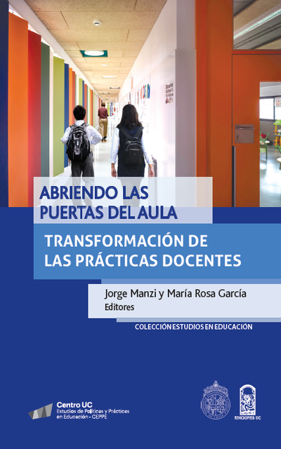 Abriendo Las Puertas Del Aula. Transformacion De Las Practicas Docente