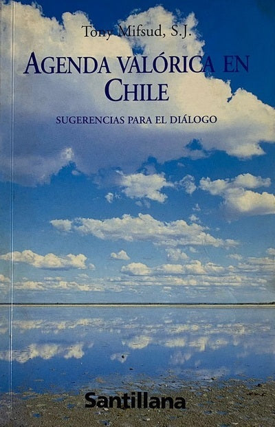 Agenda valórica en Chile : sugerencias para el diálogo