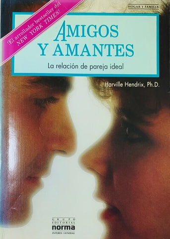 AMIGOS Y AMANTES: LA RELACIÓN DE PAREJA IDEAL