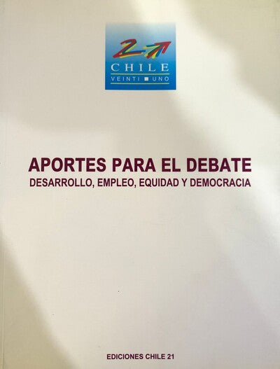APORTES PARA EL DEBATE. DESARROLLO, EMPLEO, EQUIDAD Y DEMOCRACIA