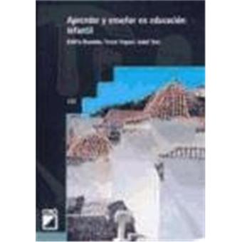 Aprender y enseñar en educación infantil (Didáctica / Diseño y desarrollo curricular) (Spanish Edition)