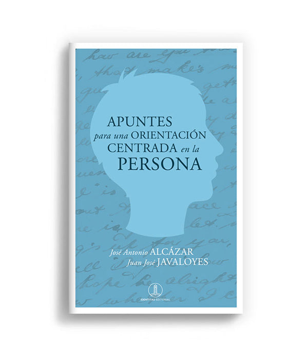 Apuntes para una orientación centrada en la persona