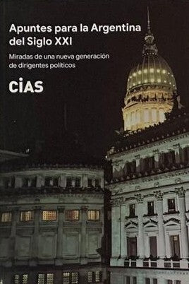 Apuntes para la Argentina del Siglo XXI