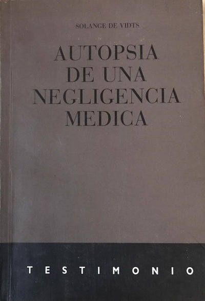 Autopsia de una negligencia médica