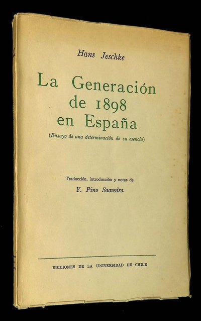 La Generacion de 1898 en Espana (Ensayo de una Determinacion de su Esencia)