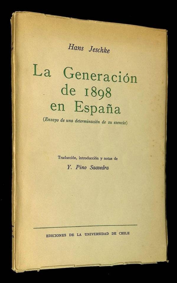 La Generacion de 1898 en Espana (Ensayo de una Determinacion de su Esencia)