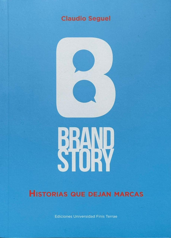 BrandStory. Historias que dejan marcas