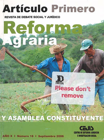 Artículo Primero - Año 10 - Número 18 - Septiembre 2006 - Reforma Agraria y Asamblea Constituyente