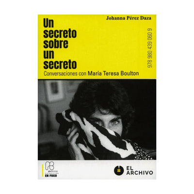Un secreto sobre un secreto: conversaciones con María Teresa Boulton