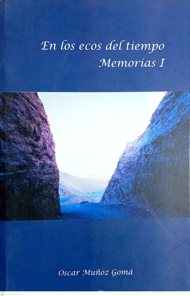 EN LOS EOS DEL TIEMPO. Memorias I