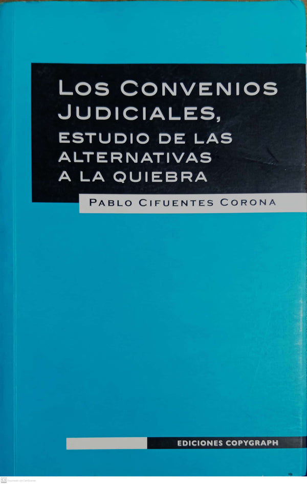 Los convenios judiciales. estudio de las alternativas a la quiebra
