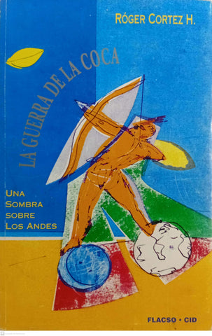 LA GUERRA DE LA COCA