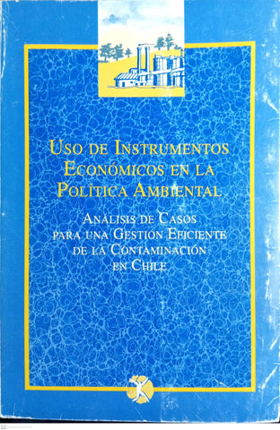 Uso de instrumentos economicos en la politica ambiental