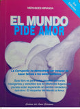 El mundo pide Amor