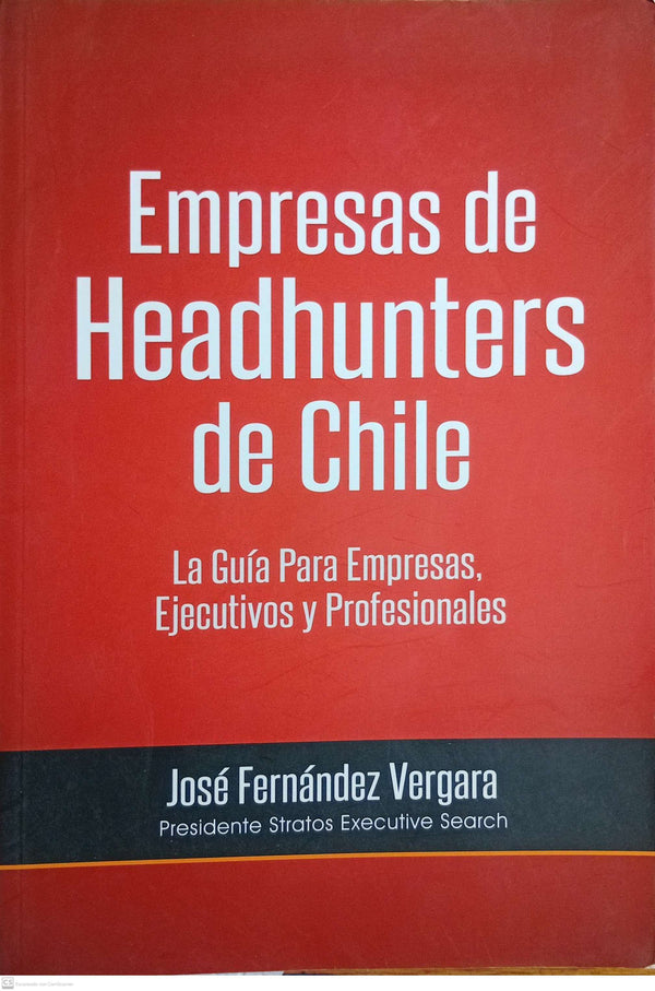 Empresas de Headhunters de Chile: Guía de empresas Executive Search en Chile