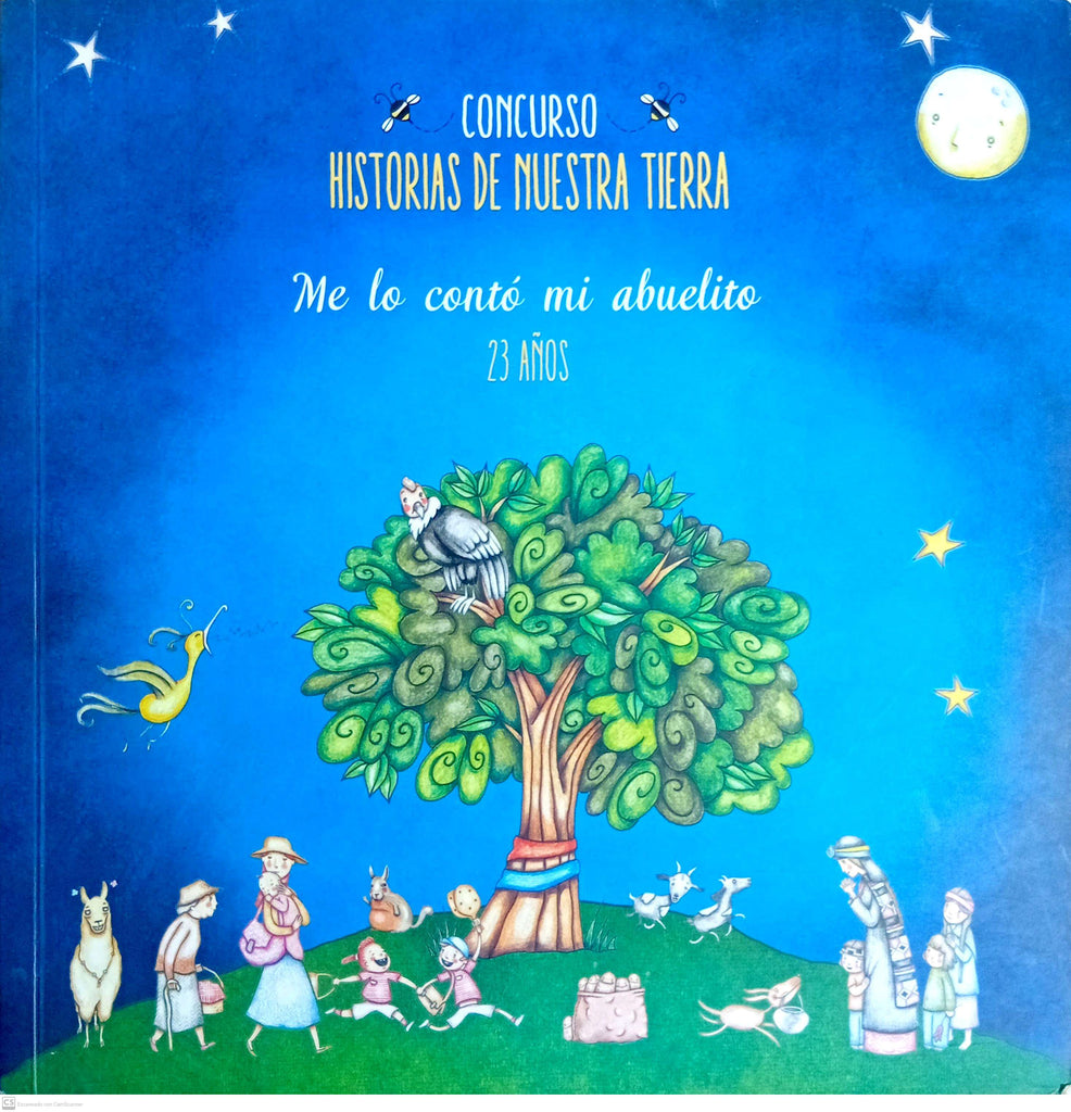 CONCURSO HISTORIAS DE NUESTRA TIERRA ME LO CONTO MI ABUELITO