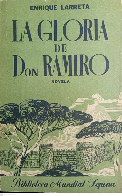 LA GLORIA DE DON RAMIRO