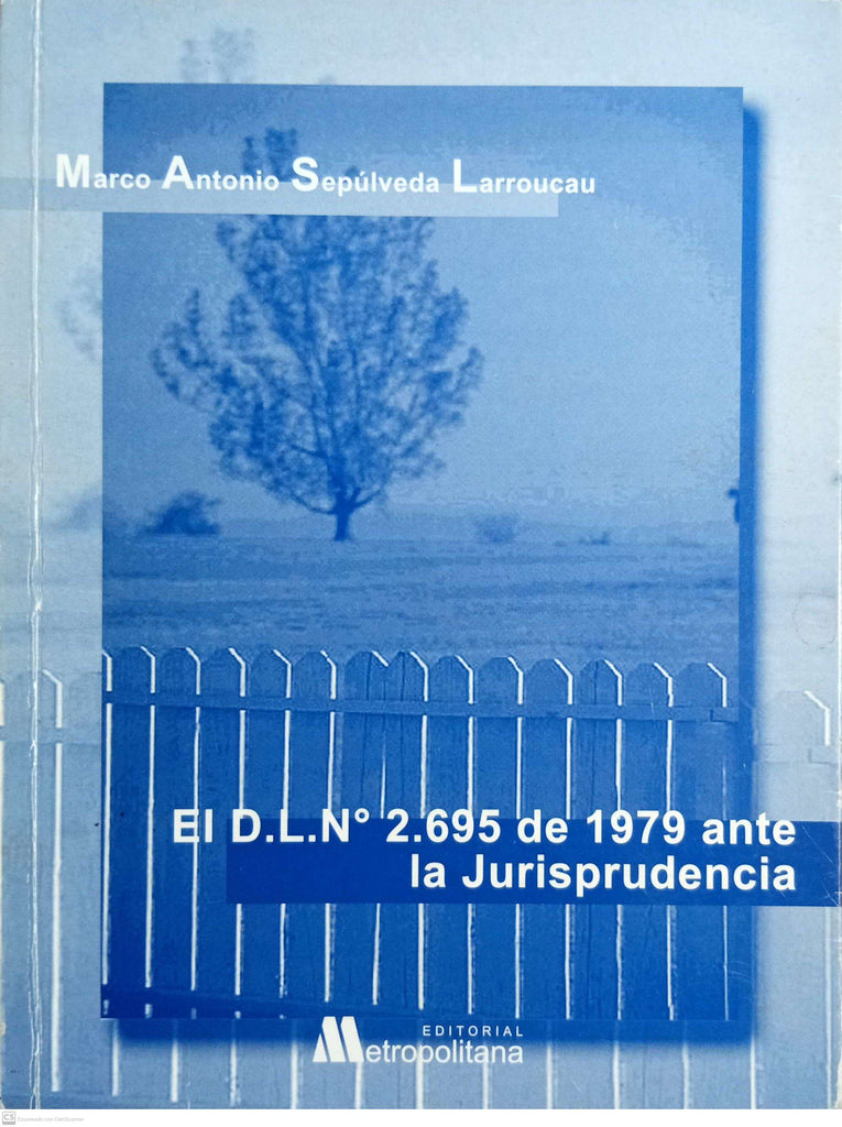 El. D.L.N 2.695 DE 1979 ANTE LA JURISPRUDENCIA