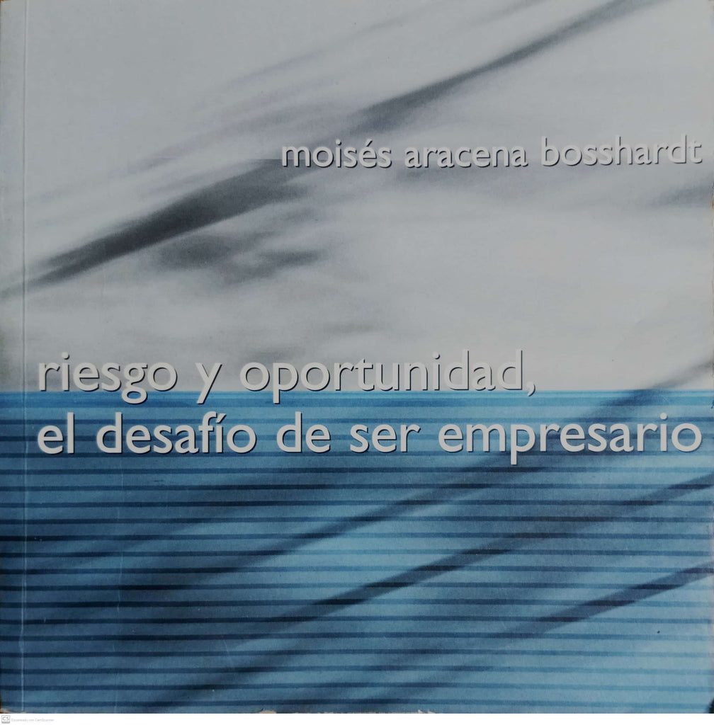 RIESGO Y OPORTUNIDAD, EL DESAFIO DE SER EMPRESARIO