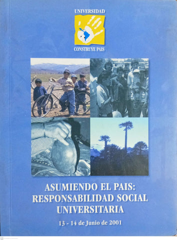 ASUMIENDO EL PAIS. RESPONSABILIDAD SOCIAL UNIVERSITARIA