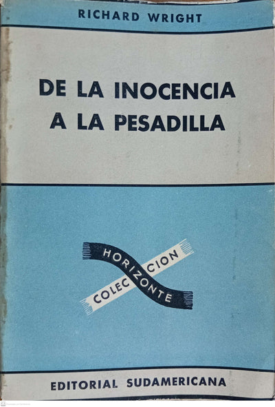 DE LA INOCENCIA A LA PESADILLA