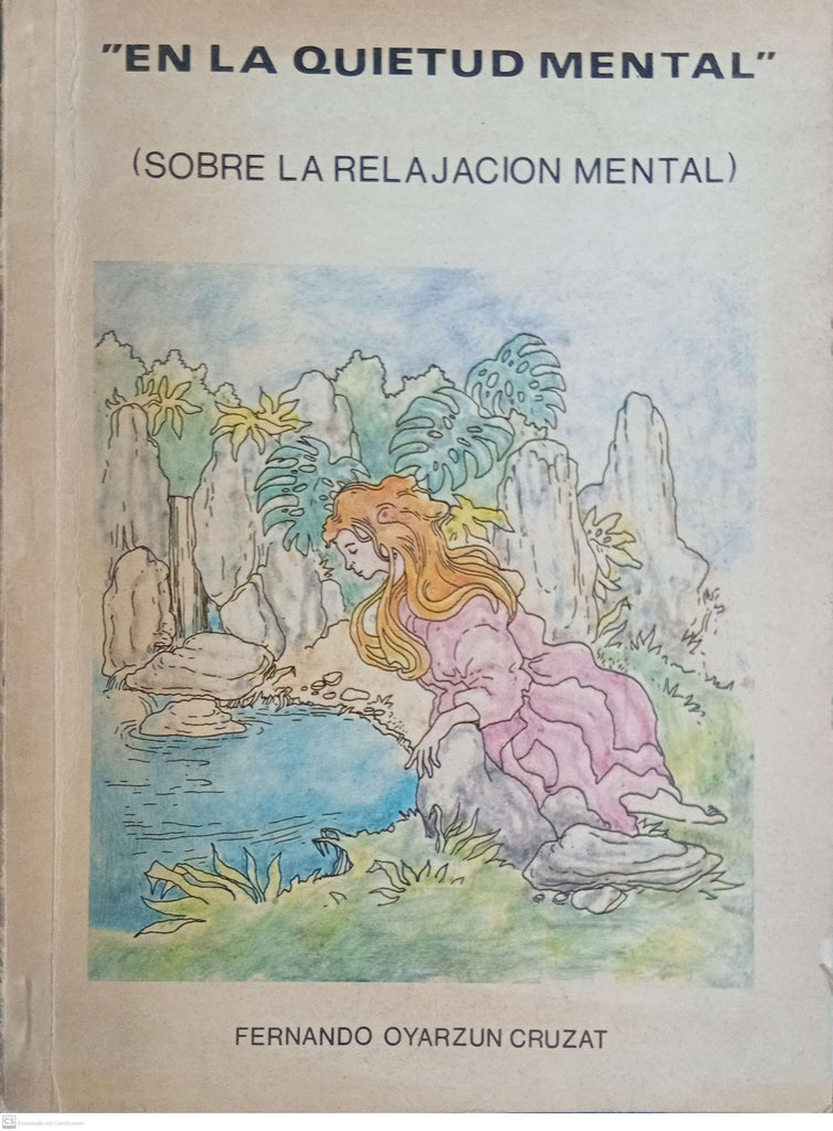 EN LA QUIETUD MENTAL. Sobre la relajacion mental