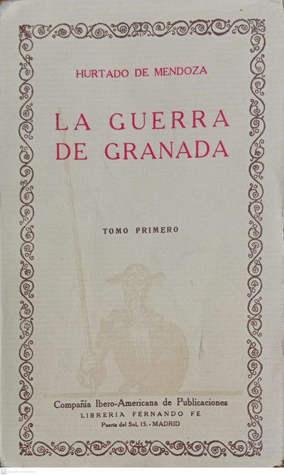 LA GUERRA DE GRANADA - Tomo I