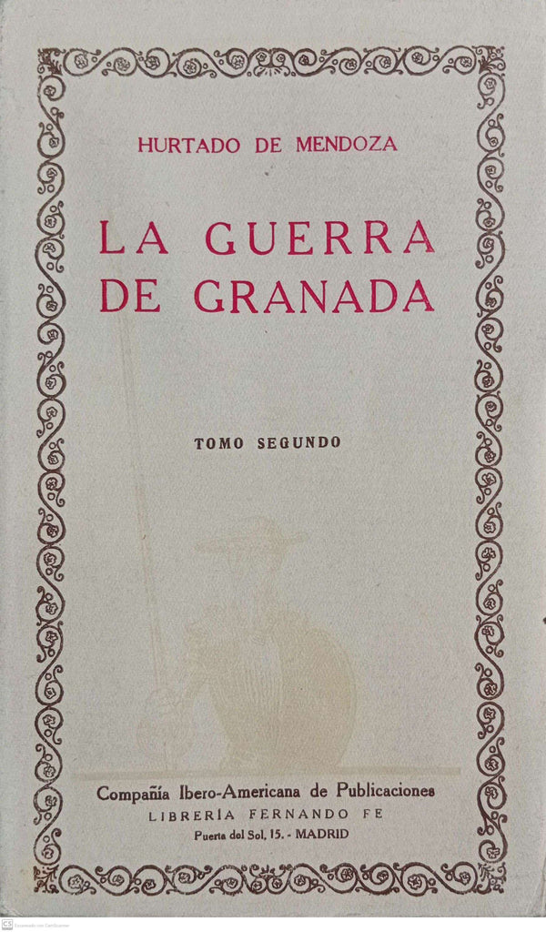 LA GUERRA DE GRANADA - Tomo II