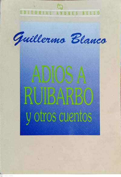 ADIOS A RUIBARBO Y OTROS CUENTOS