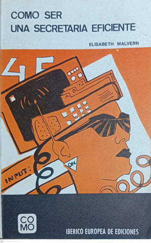 Como Ser Una Secretaria Eficiente