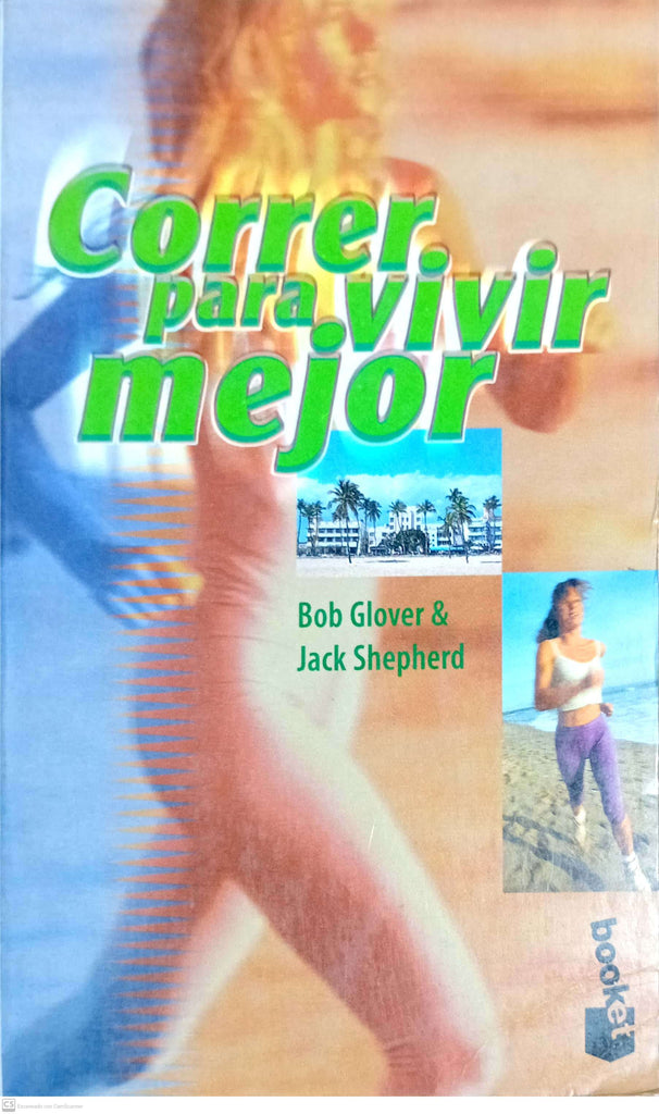 Correr Para Vivir Mejor (Spanish Edition)