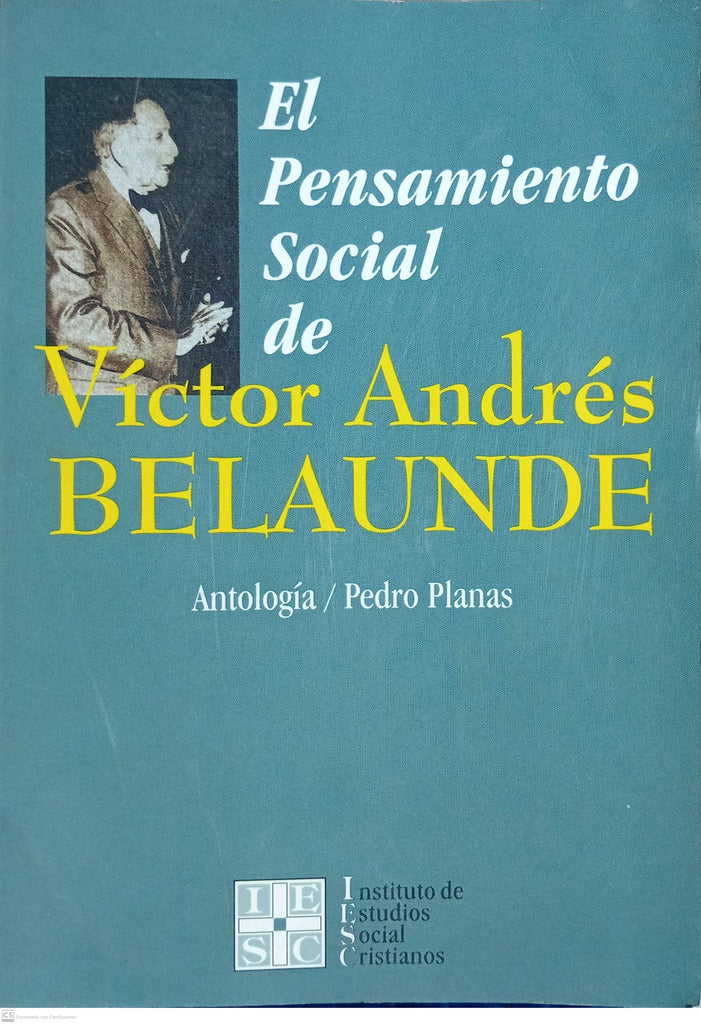 El Pensamiento social de Victor Andrés Belaunde: Antología